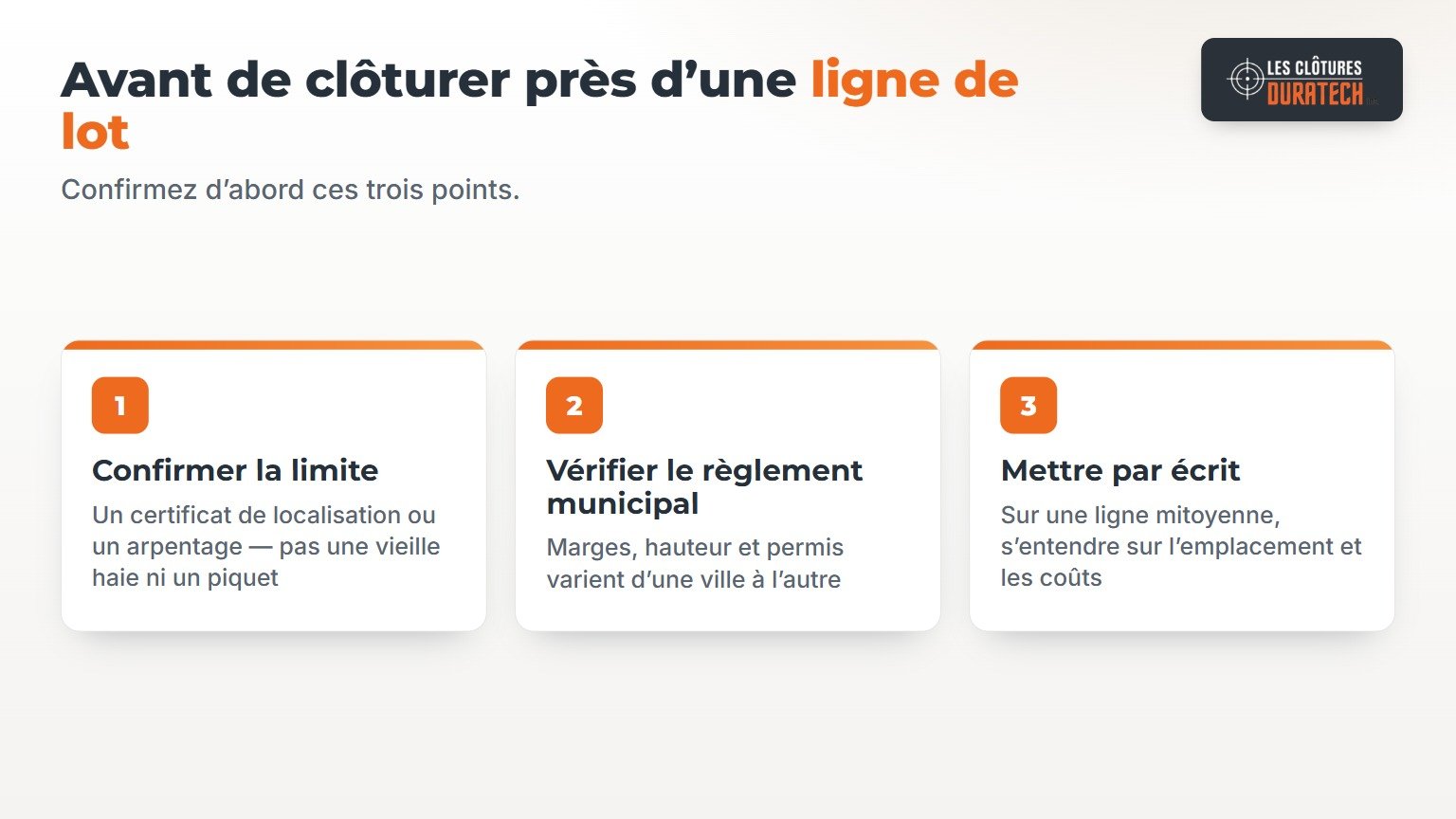 Avant d'installer une clôture près d'une ligne de propriété : confirmer la limite, vérifier le règlement municipal et mettre l'entente par écrit