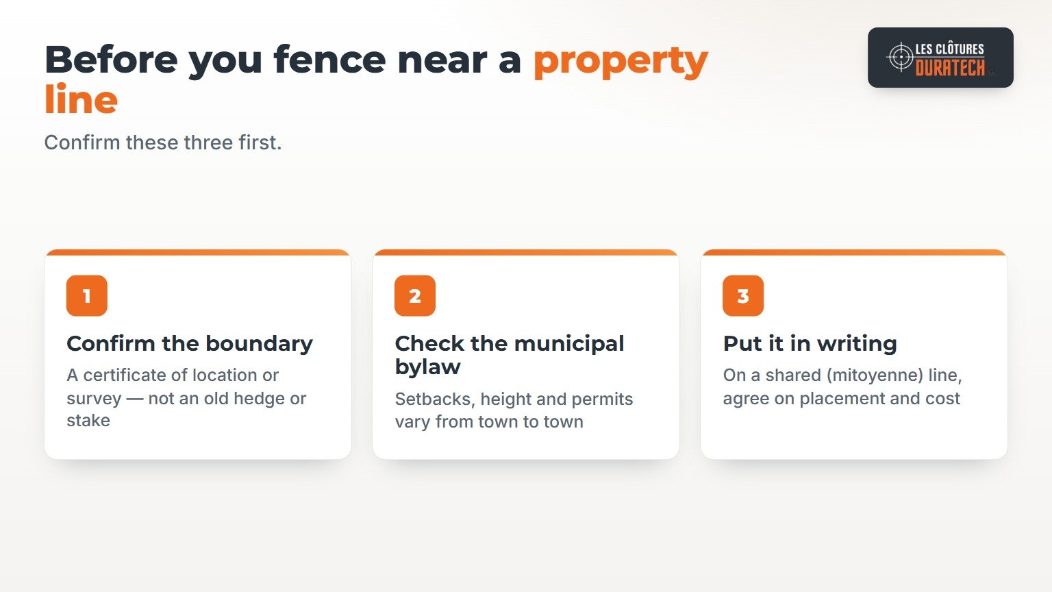 Before fencing near a property line: confirm the boundary, check the municipal bylaw, and put shared-line agreements in writing